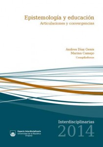 Presentación del libro "Epistemología y educación. Articulaciones y convergencias”