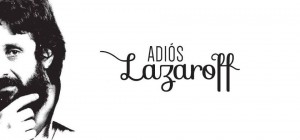 Adios Lazaroff